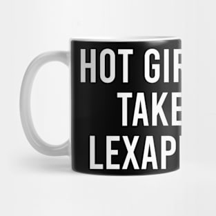 Hot Girls Take Lexapro Mug